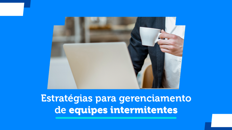 Estratégias para gerenciar trabalho intermitente