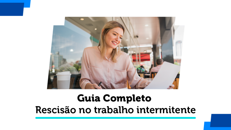 Guia para rescisão no trabalho intermitente
